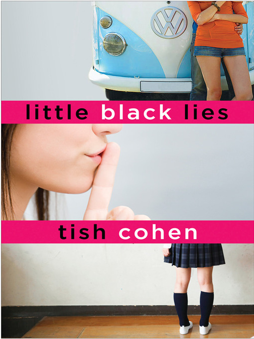 Title details for Little Black Lies by Tish Cohen - Wait list